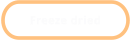 Freeze dried